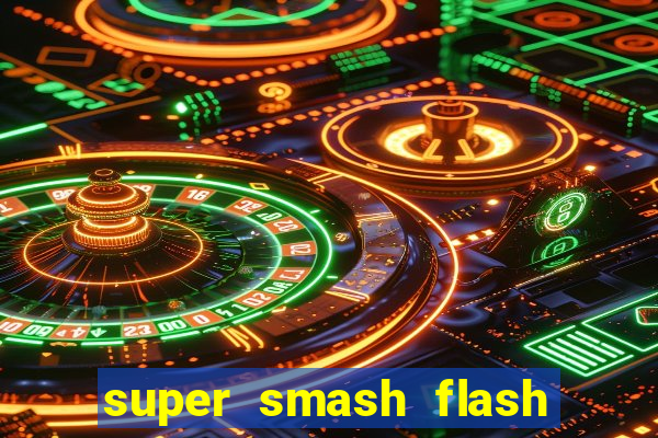 super smash flash 2 jogos